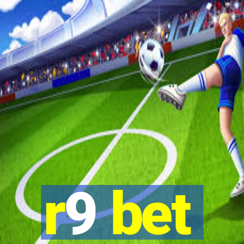r9 bet